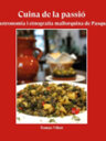 Cuina de la passió. Gastronomia i etnografia mallorquina de Pasqua
