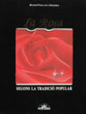La rosa segons la tradició popular